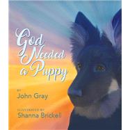God Needed a Puppy,9781640601482