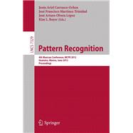 Pattern Recognition: 4th Mexican Conference, MCPR 2012, Huatulco, Mexico, June 27-30, 2012. Proceedings