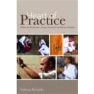 Heart of Practice: Within the Workcenter of Jerzy Grotowski and Thomas Richards