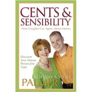 Cents & Sensibility How Couples Can Agree about Money