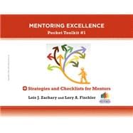 Strategies and Checklists for Mentors Mentoring Excellence Toolkit #1