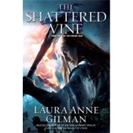 The Shattered Vine Book Three of The Vineart War