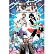 Bill & Ted Save the Universe
