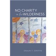 No Charity in the Wilderness