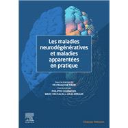 Les maladies neurodégénératives et maladies apparentées en pratique