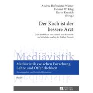 Der Koch ist der bessere Arzt