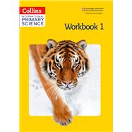 Collins International Primary Science - Workbook 1