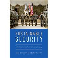 Sustainable Security Rethinking American National Security Strategy