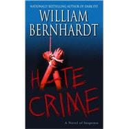 Hate Crime A Novel of Suspense