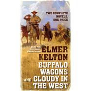 Buffalo Wagons and Cloudy in the West