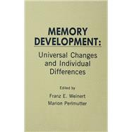Memory Development: Universal Changes and Individual Differences