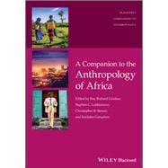 A Companion to the Anthropology of Africa