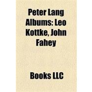 Peter Lang Albums : Leo Kottke, John Fahey
