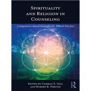Spirituality and Religion in Counseling
