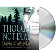 Though Not Dead A Kate Shugak Novel