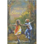 Songs for the Slowlane