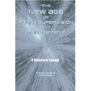 The New Age of Police Supervision and Management