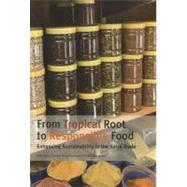 From Tropical Root to Responsible Food: Enhancing Sustainability in the Spice Trade