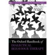 The Oxford Handbook of Dialectical Behaviour Therapy