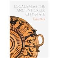 Localism and the Ancient Greek City-state