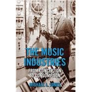 The Music Industries From Conception to Consumption