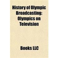 History of Olympic Broadcasting : Olympics on Television