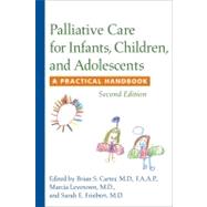 Palliative Care for Infants, Children, and Adolescents: A Practical Handbook