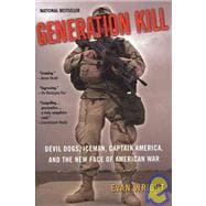 Generation Kill: Devil Dogs, Iceman, Captain America and the New Face of American War