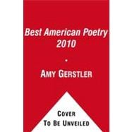 The Best American Poetry 2010 : Series Editor David Lehman