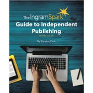 The Ingramspark Guide to Independent Publishing