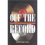 Off the Record: Country Music's Top Label Executives Tell Their Story