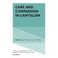 Care and Compassion in Capitalism