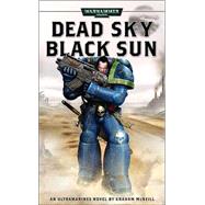 Dead Sky, Black Sun