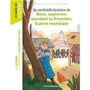 La véritable histoire de Rose, espionne pendant la Première Guerre mondiale