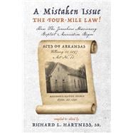 A Mistaken Issue - THE FOUR-MILE LAW! How the Jonesboro Missionary Baptist Association Began