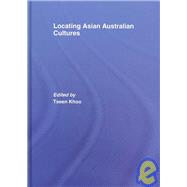 Locating Asian Australian Cultures