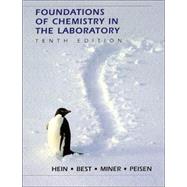 Foundations of Chemistry in the Laboratory, 10th Edition