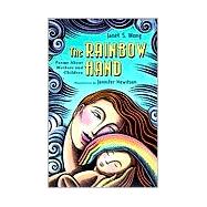 The Rainbow Hand; Poems About Mothers And Children