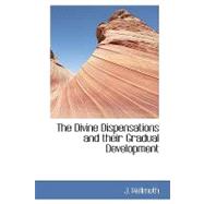 The Divine Dispensations and Their Gradual Development