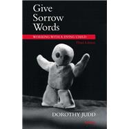 Give Sorrow Words