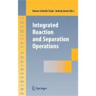 Integrated Reaction And Separation Operations