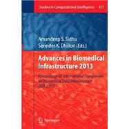 Advances in Biomedical Infrastructure 2013