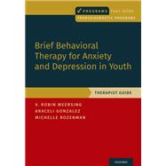 Brief Behavioral Therapy for Anxiety and Depression in Youth
