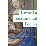 Toward a Sacramental Poetics