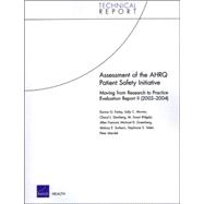 Assessment of the AHRQ Patient Safety Initiative Moving from Research to Practice Evaluation Report II (2003-2004)