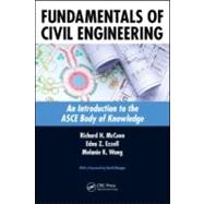 Fundamentals of Civil Engineering: An Introduction to the ASCE Body of Knowledge