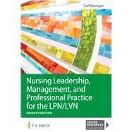 Nursing Leadership, Management, and Professional Practice for LPN/LVN