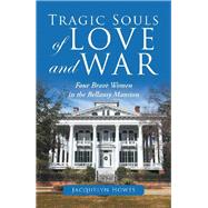 Tragic Souls of Love and War