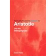 Routledge Philosophy Guidebook to Aristotle and the Metaphysics