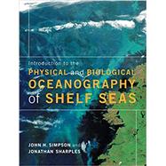 Introduction to the Physical and Biological Oceanography of Shelf Seas